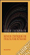 Revue critique de philologie romane (2015). Vol. 16 libro