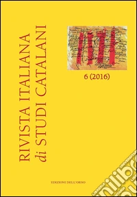 Rivista italiana di studi catalani (2016). Ediz. multilingue. Vol. 6 libro