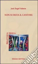 Non si desta il cantore. Ediz. critica libro