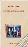 Non si desta il cantore. Ediz. critica libro