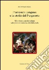 Francesco Longano e la civiltà del Purgatorio. Riformismo e anticlericalismo nella provincia molisana del XVIII secolo libro