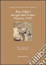 Rime volgari non più date alla luce (Venezia, 1549)