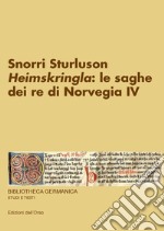 Heimskringla: le saghe dei re di Norvegia IV