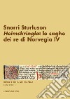 Heimskringla: le saghe dei re di Norvegia IV libro