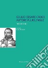 Giulio Cesare Croce autore plurilingue. Testi e studi libro