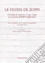 Le festin de Zoppi. Giornata di studii per Sergio Zoppi in occasione dell'80° compleanno (Mongardino, 22 ottobre 2016)