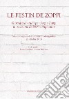 Le festin de Zoppi. Giornata di studii per Sergio Zoppi in occasione dell'80° compleanno (Mongardino, 22 ottobre 2016) libro