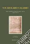 Vocabolario calabro. Laboratorio del vocabolario etimologico calabrese. Vol. 2: F-O libro di Trumper J. B. (cur.)