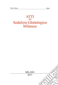 Atti del sodalizio glottologico milanese. Nuova serie (2016). Ediz. critica. Vol. 11 libro