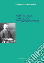 Maestri della linguistica otto-novecentesca libro