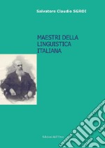 Maestri della linguistica italiana libro