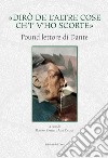 «Dirò de l'altre cose ch'io v'ho scorte». Pound lettore di Dante. Ediz. critica libro