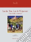 Lai du trot, Lai de l'espervier. Testi e tradizioni narrative. Ediz. critica libro