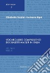 Vocabolario comparativo dei dialetti Walser in Italia. Vol. 4: H-I-J-L libro di Fazzini Elisabetta Cigni Costanza