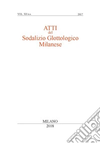 Atti del sodalizio glottologico milanese. Nuova serie (2017). Vol. 12 libro