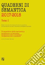 Quaderni di semantica. Ediz. italiana, inglese e spagnola (2017-2018). Vol. 1: Prospettive della semantica libro