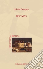 Décimas. Ediz. critica libro