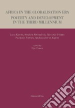 Africa in the globalisation era. Poverty and development in the third millennium