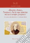 «Riverito amico, l'assicuro che la sua amicizia mi sarà sempre preziosa». Per un primo studio sull'epistolario di Giambattista Giuliani libro