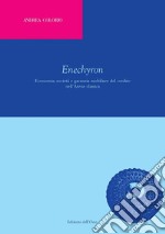 Enechyron. Economia, società e garanzia mobiliare del credito nell'Atene classica. Ediz. critica