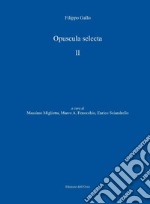 Opuscula selecta. Ediz. critica. Vol. 2 libro