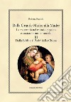 Dalla grande madre alla madre. La maternità nel mondo classico e cristiano: miti e modelli. Ediz. critica. Vol. 3: Dalla Bibbia ai padri della Chiesa libro