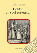 Goldoni e i suoi sostenitori. Ediz. critica