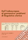 Dall'indoeuropeo al germanico: problemi di linguistica storica libro