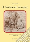 Il pentimento amoroso. Ediz. critica libro di Groto Luigi