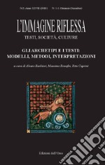 L'immagine riflessa. Testi, società, culture (2018). Ediz. critica. Vol. 1-2: Gli archetipi e i testi: modelli, metodi, interpretazioni libro