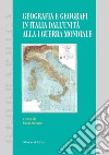 Geografia e geografi in Italia dall'unità alla 1ª guerra mondiale libro