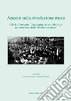 Ancora sulla rivoluzione russa. Atti del convegno «Linguaggio, potere, ideologia nel centenario della rivoluzione russa». Ediz. critica libro