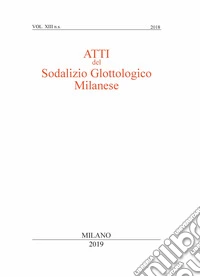 Atti del sodalizio glottologico milanese. Nuova serie (2018). Vol. 13 libro