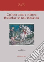 Cultura dotta e cultura folcrorica nei testi medievali libro