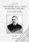 L'estetismo nella poesia di Giovanni Pascoli. Con una lettura ritmica, morfologica, fonica, metrica, sintattica e logico-formale libro di Bianco Michele