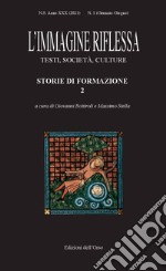 L'immagine riflessa. Testi, società, culture. Ediz. italiana e francese (2021). Vol. 2: Storie di formazione libro