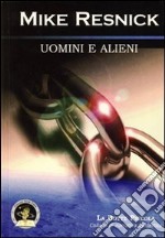 Uomini e alieni libro