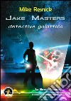 Jake Masters, detective galattico libro di Resnick Mike