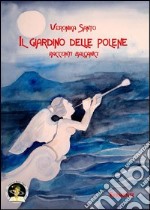 Il giardino delle polene. Racconti balcanici libro