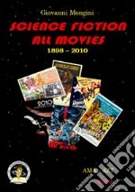 Science fiction all movies. Vol. 2: AMA-AZT enciclopedia della fantascienza per immagini libro