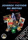 Science fiction all movies. Vol. 4: C.H-CZU enciclopedia della fantascienza per immagini libro