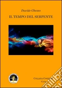 Il tempo del serpente libro