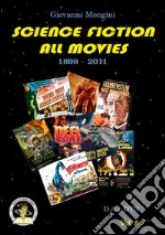 Science fiction all movies. Vol. 5: D.A-DYN enciclopedia della fantascienza per immagini libro