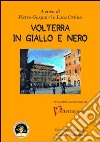 Volterra in giallo e nero libro