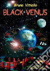 Black venus libro di Vitiello Bruno