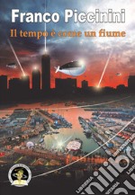 Il tempo è come un fiume libro