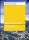 Diario di un amore. Audiolibro. CD Audio libro