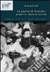 La guerra di Zainotto. Piccole storie italiane da Cisternino libro