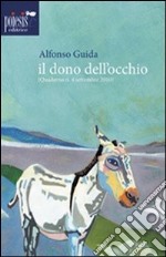 Il dono dell'occhio libro