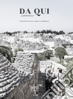 Da qui Alberobello. Rivista di conoscenza, cultura e cittadinanza. Vol. 1 libro